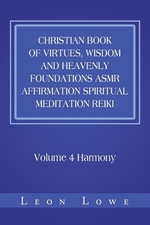 Couverture_Christian Book of Virtues, Wisdom and Heavenly Foundations Asmr Affirmation Spiritual Meditation Reiki