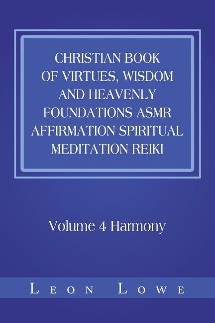 Couverture_Christian Book of Virtues, Wisdom and Heavenly Foundations Asmr Affirmation Spiritual Meditation Reiki
