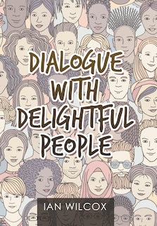 Front cover_Dialogue With Delightful People