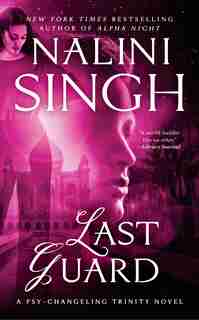 Last Guard by Nalini Singh