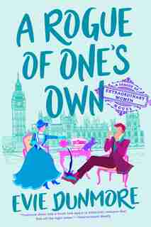 A Rogue Of One's Own by Evie Dunmore