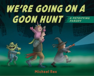 Front cover_We're Going On A Goon Hunt