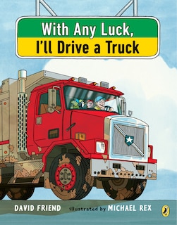 Couverture_With Any Luck I'll Drive A Truck