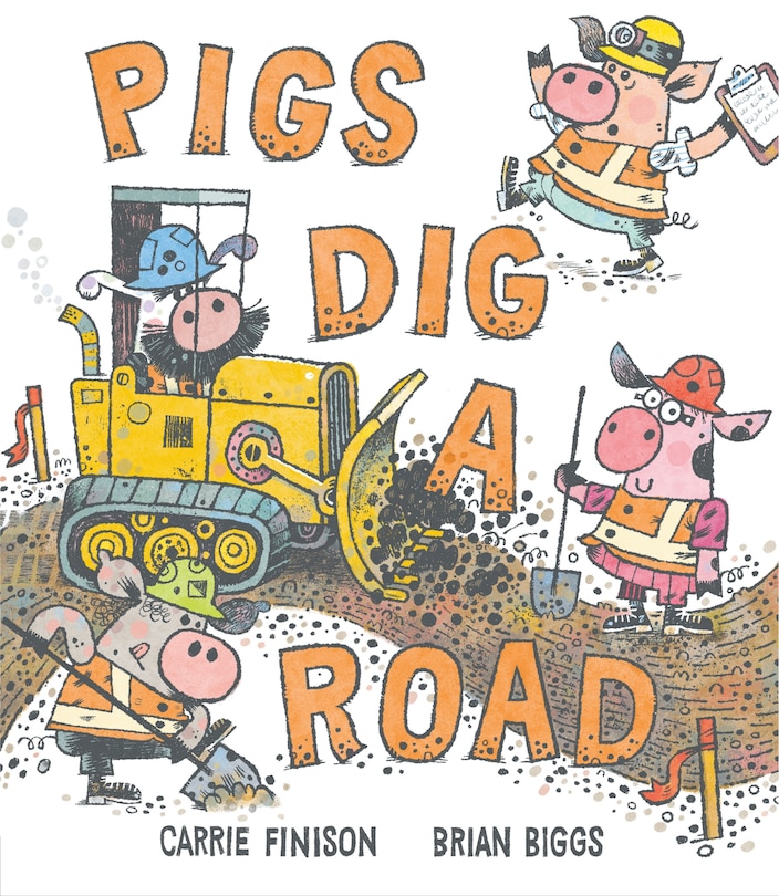 Front cover_Pigs Dig a Road