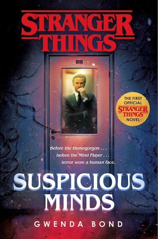 STRANGER THINGS SUSPICIOUS MINDS: The First Official Stranger Things Novel