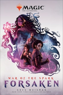 Front cover_War Of The Spark: Forsaken (magic: The Gathering)
