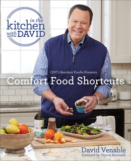 Front cover_Comfort Food Shortcuts: An in The Kitchen With David Cookbook From Qvc's Resident Foodie