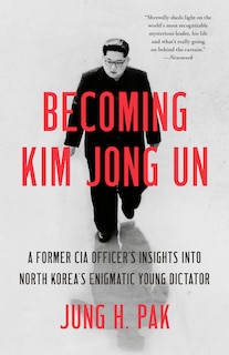 Front cover_Becoming Kim Jong Un