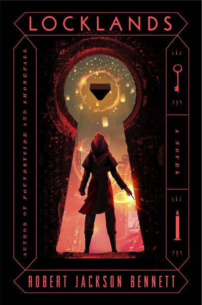 Locklands: A Novel by Robert Jackson Bennett