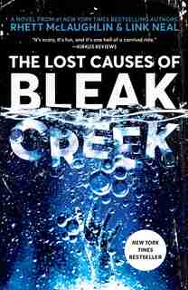 The Lost Causes Of Bleak Creek: A Novel by Rhett McLaughlin