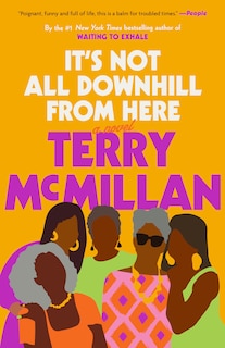 Front cover_It's Not All Downhill From Here