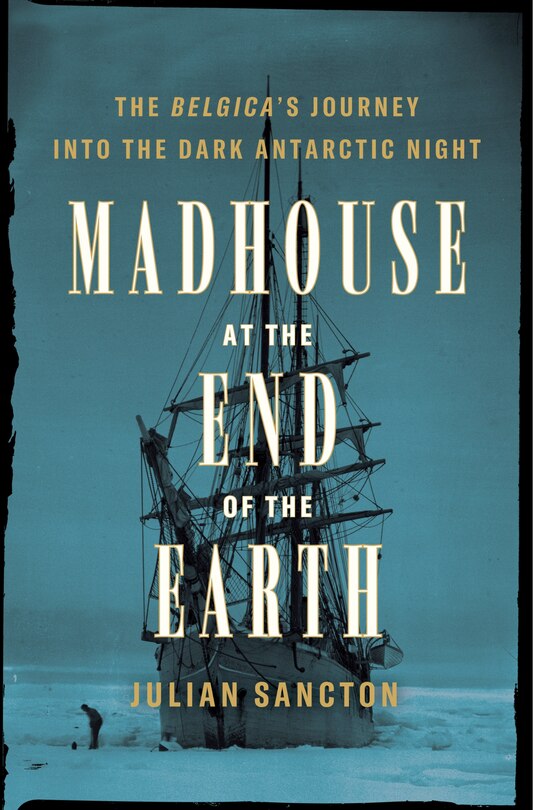 Front cover_Madhouse At The End Of The Earth