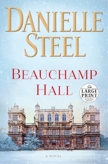 Beauchamp Hall: A Novel