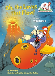 Front cover_Oh, the Lavas That Flow! All About Volcanoes