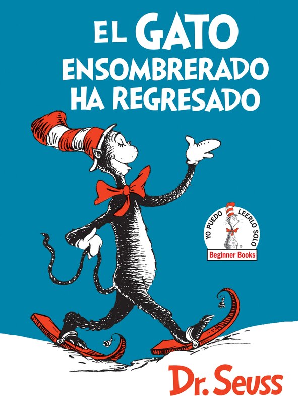 Front cover_El Gato ensombrerado ha regresado (The Cat in the Hat Comes Back Spanish Edition)