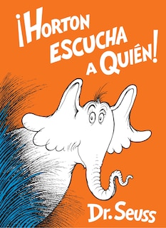 Couverture_Horton Escucha A Quién! (horton Hears A Who! Spanish Edition)