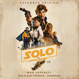 Couverture_Solo: A Star Wars Story: Expanded Edition