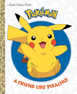 Couverture_A Friend Like Pikachu! (pokémon)