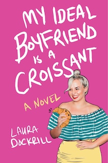 Front cover_My Ideal Boyfriend Is A Croissant