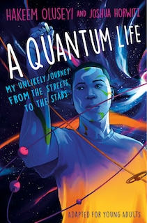 Front cover_A Quantum Life (Adapted for Young Adults)