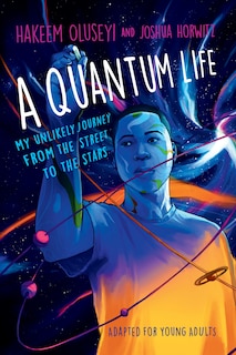 Couverture_A Quantum Life (Adapted for Young Adults)