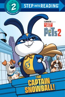 Couverture_I Am Captain Snowball! (the Secret Life Of Pets 2)