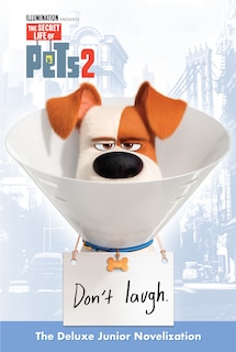 Front cover_The Secret Life Of Pets 2 Deluxe Junior Novelization (the Secret Life Of Pets 2)