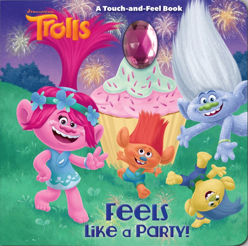 Feels Like A Party! (dreamworks Trolls)