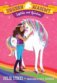 Front cover_Unicorn Academy #1: Sophia And Rainbow
