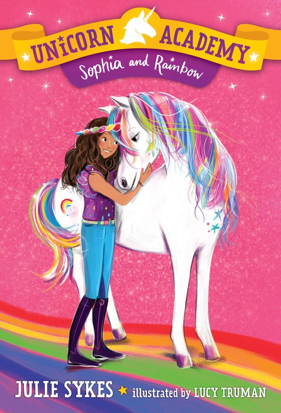 Front cover_Unicorn Academy #1: Sophia And Rainbow