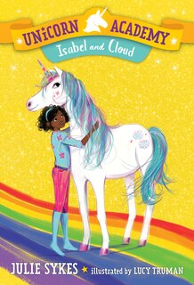 Couverture_Unicorn Academy #4: Isabel And Cloud