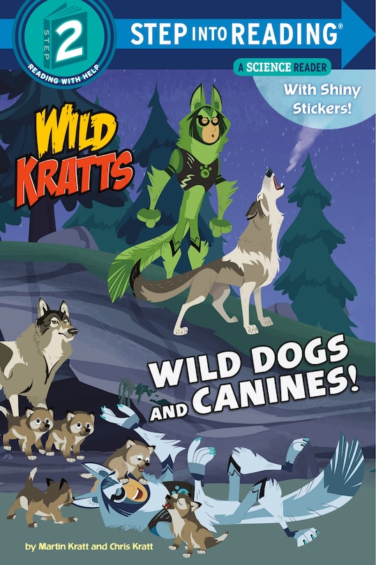 Front cover_Wild Dogs And Canines! (wild Kratts)