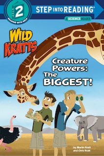 Front cover_Creature Powers: The Biggest! (Wild Kratts)