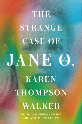 The Strange Case of Jane O.: A Novel