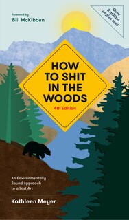 Front cover_How To Shit In The Woods, 4th Edition