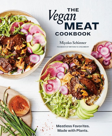 The Vegan Meat Cookbook: Meatless Favorites. Made With Plants. [a Plant-based Cookbook]