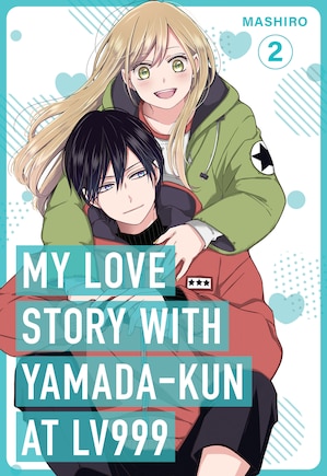 My Love Story with Yamada-kun at Lv999 Volume 2