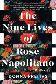 Front cover_The Nine Lives Of Rose Napolitano