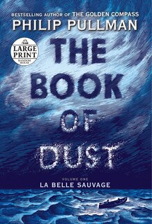 Front cover_The Book Of Dust: La Belle Sauvage (book Of Dust, Volume 1)
