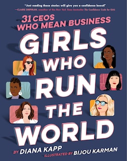 Couverture_Girls Who Run The World: 31 Ceos Who Mean Business