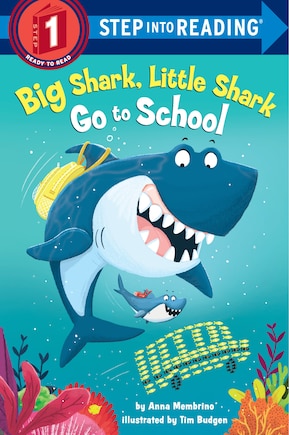 Big Shark, Little Shark Go To School