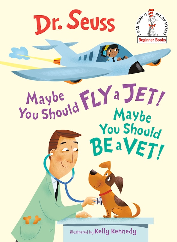 Front cover_Maybe You Should Fly A Jet! Maybe You Should Be A Vet!