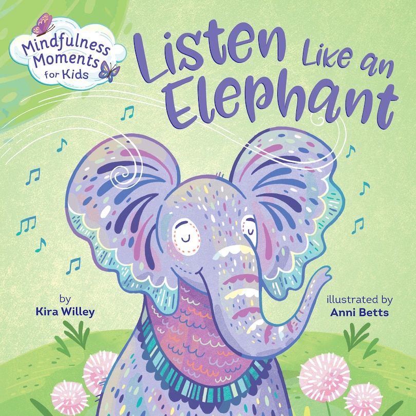 Couverture_Mindfulness Moments For Kids: Listen Like An Elephant