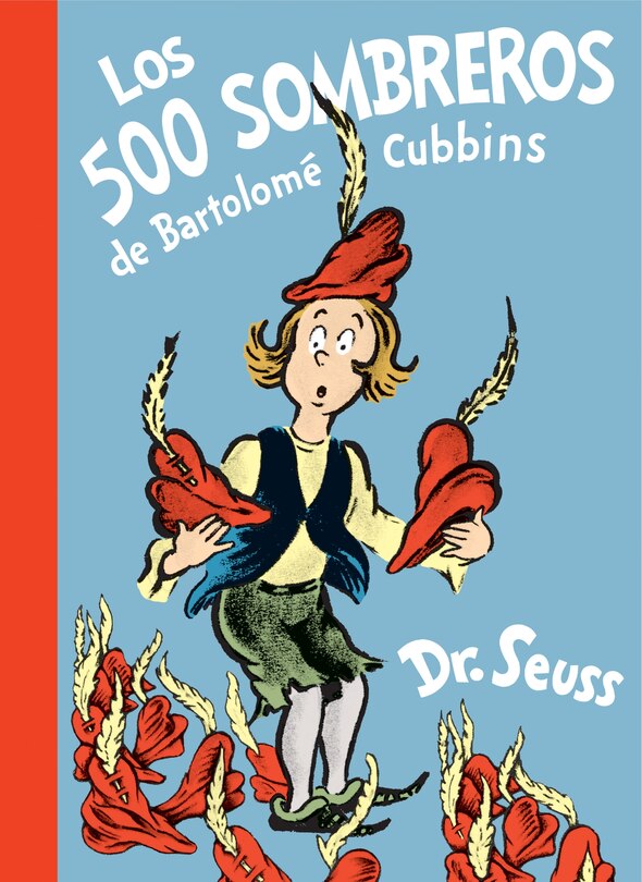 Front cover_Los 500 Sombreros De Bartolomé Cubbins (the 500 Hats Of Bartholomew Cubbins Spanish Edition)