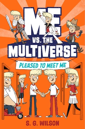 Me Vs. The Multiverse: Pleased To Meet Me