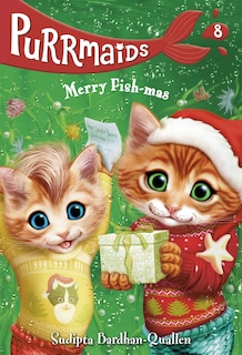 Front cover_Purrmaids #8: Merry Fish-mas
