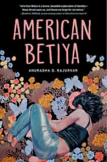 American Betiya by Anuradha D. Rajurkar