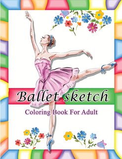 Front cover_Ballet Sketch Coloring Book for Adult