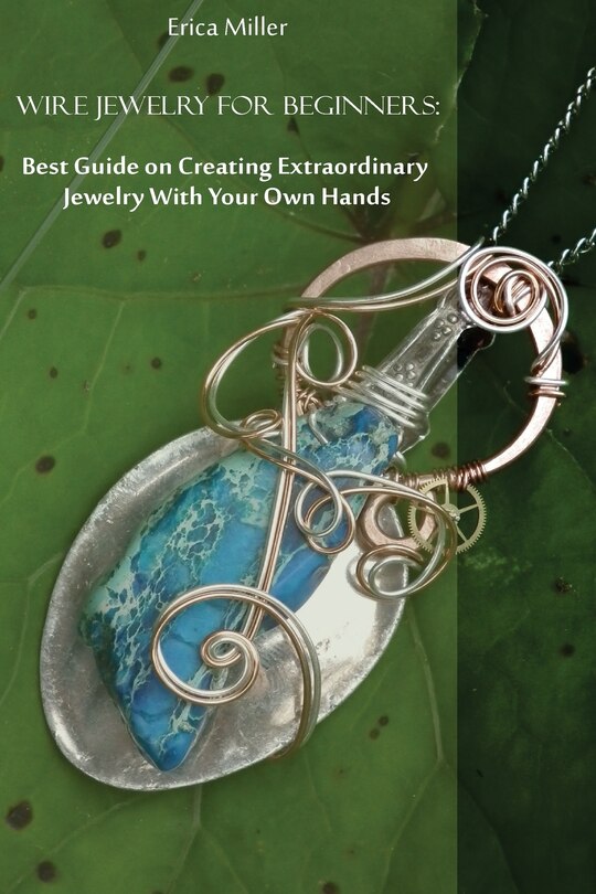 Front cover_Wire Jewelry for Beginners
