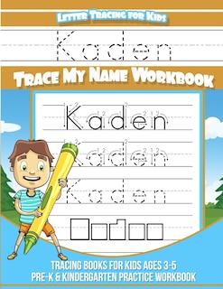 Front cover_Kaden Letter Tracing for Kids Trace my Name Workbook